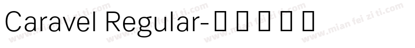 Caravel Regular字体转换